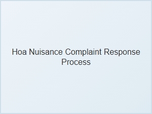 Hoa Nuisance Complaint Response Process Steps