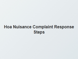 How to Respond to a Hoa Nuisance Complaint