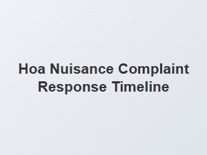Hoa Nuisance Complaint Response Timeline