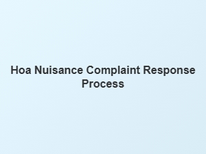 Hoa Nuisance Complaint Response Process