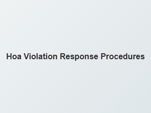 Hoa Violation Response Procedures for Residents