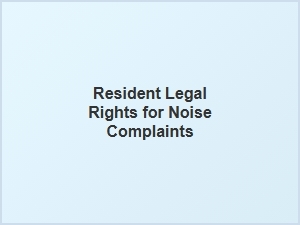 Resident Legal Rights for Noise Complaints