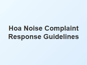 Hoa Noise Complaint Response Guidelines