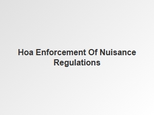 Hoa Nuisance Definition and Enforcement Guidelines