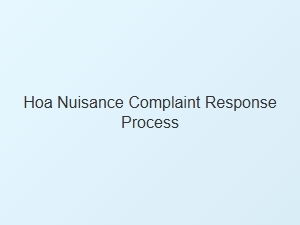 Hoa Nuisance Complaint Response Process Guidelines
