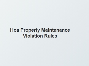 Hoa Property Maintenance Violation Guidelines